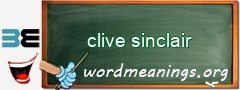 WordMeaning blackboard for clive sinclair